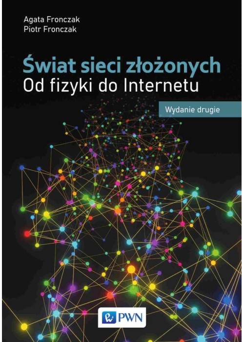 Świat sieci złożonych. Od fizyki do Internetu