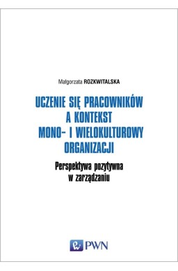 Uczenie się pracowników a kontekst mono-i..