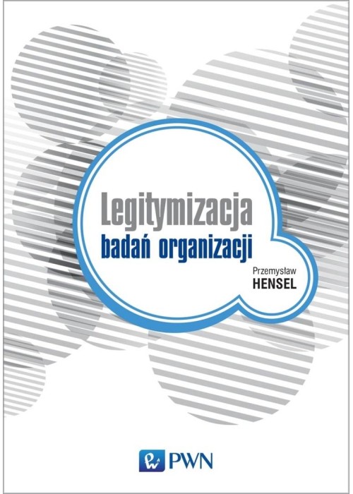 Legitymizacja badań organizacji