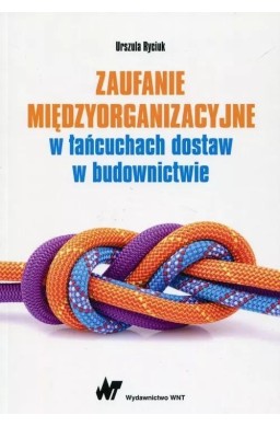 Zaufanie międzyorganizacyjne w łańcuchach dostaw..