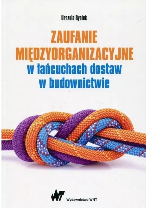 Zaufanie międzyorganizacyjne w łańcuchach dostaw..