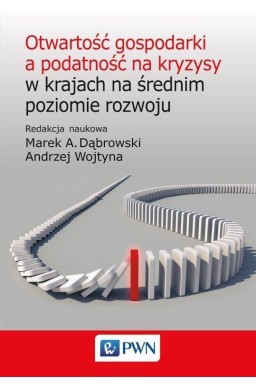 Otwartość gospodarki a podatność na kryzysy..