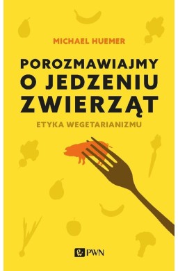 Porozmawiajmy o jedzeniu zwierząt