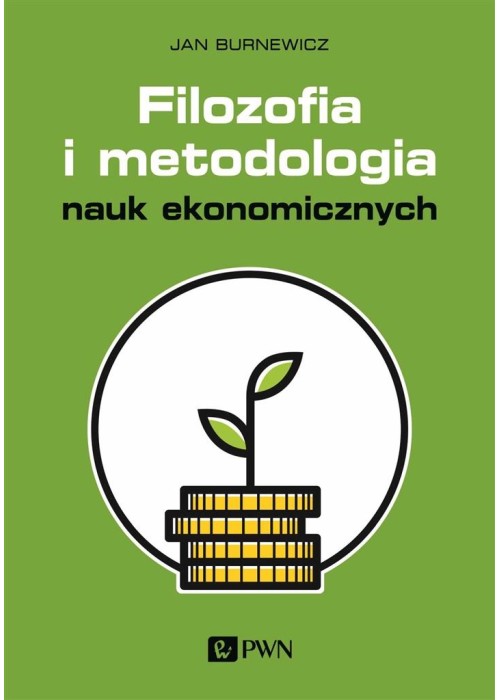 Filozofia i metodologia nauk ekonomicznych