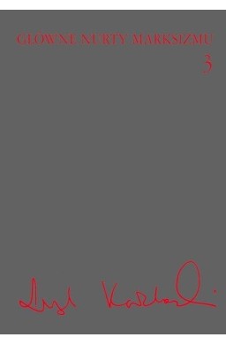 Główne nurty marksizmu T.3