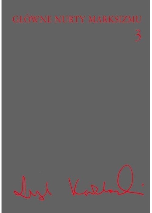 Główne nurty marksizmu T.3