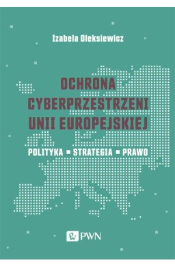 Ochrona cyberprzestrzeni Unii Europejskiej
