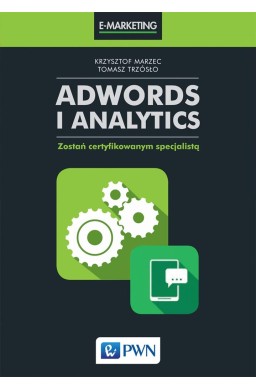 AdWords i Analytics. Zostań certyfikowanym..