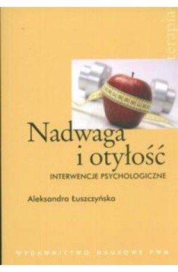 Nadwaga i otyłość Interwencje psychologiczne