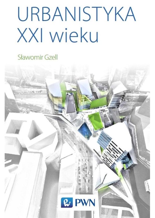 Urbanistyka XXI wieku