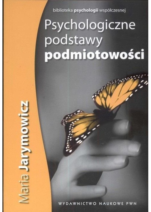 Psychologiczne podstawy podmiotowości