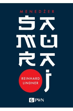 Menedżer samuraj. Intuicja jako klucz do sukcesu