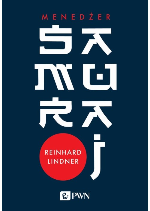 Menedżer samuraj. Intuicja jako klucz do sukcesu