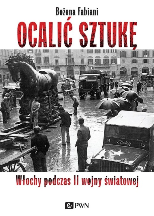 Ocalić sztukę. Włochy podczas II wojny światowej