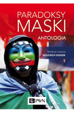 Paradoksy maski. Antologia