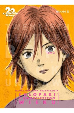 20th Century Boys Chłopaki z XX wieku T.3