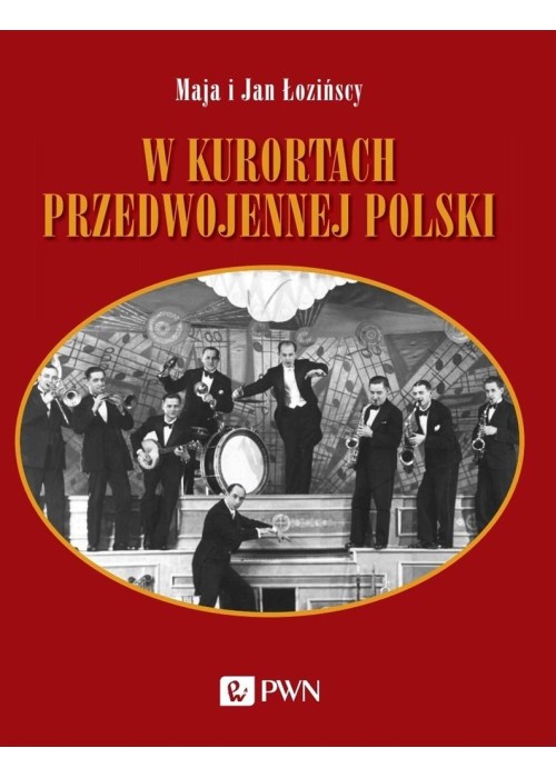 W kurortach przedwojennej Polski