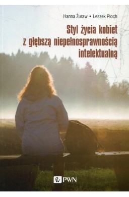 Styl życia kobiet z głębszą niepełnosprawnością...