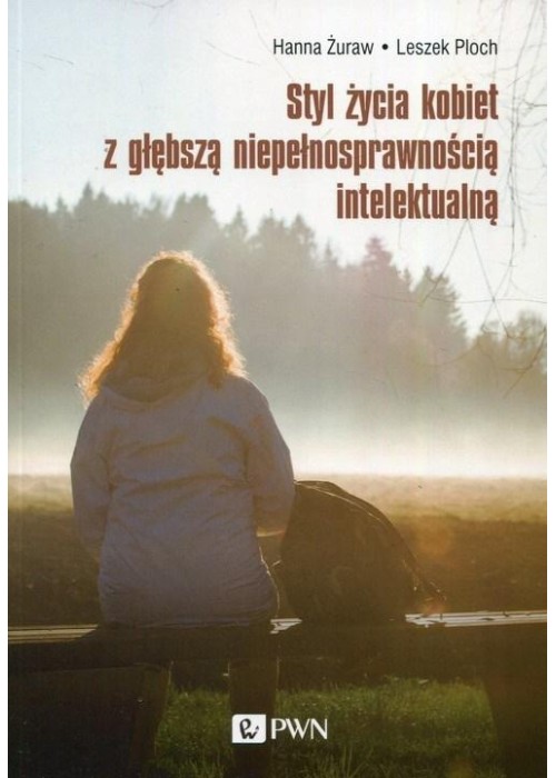 Styl życia kobiet z głębszą niepełnosprawnością...