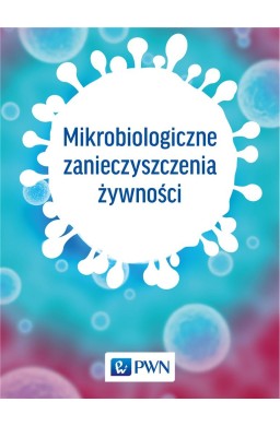 Mikrobiologiczne zanieczyszczenia żywności