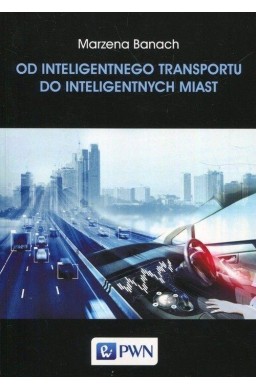 Od inteligentnego transportu do intelig. miast