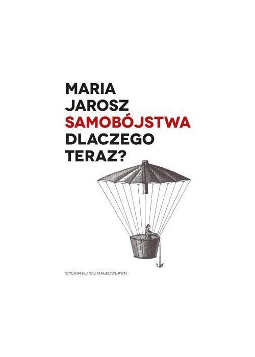 Samobójstwa. Dlaczego teraz?