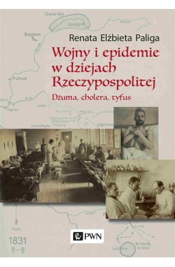 Wojny i epidemie w dziejach Rzeczypospolitej