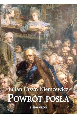 Powrót posła SIEDMIORÓG