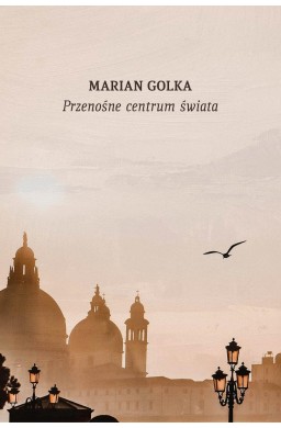 Przenośne centrum świata. Przypadki podróżne