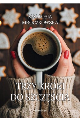 Trzy kroki do szczęścia