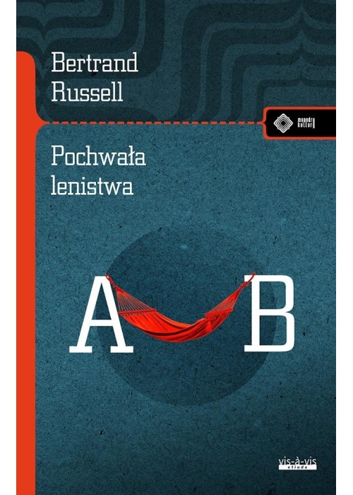 Pochwała lenistwa i inne eseje