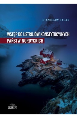 Wstęp do ustrojów konstytucyjnych państw nordyck.
