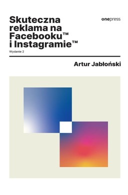 Skuteczna reklama na Facebooku i Instagramie w.2