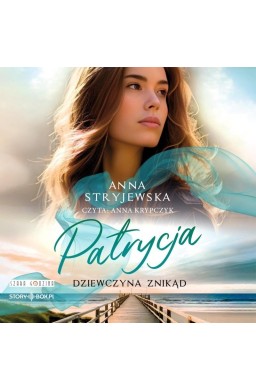 Patrycja. Dziewczyna znikąd audiobook