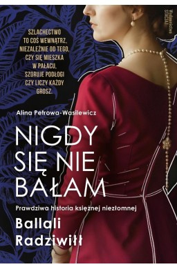 Nigdy się nie bałam. Prawdziwa historia księżnej..