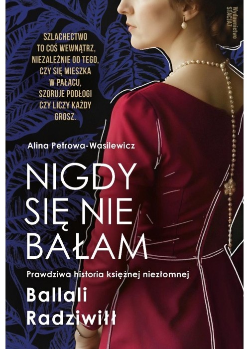 Nigdy się nie bałam. Prawdziwa historia księżnej..