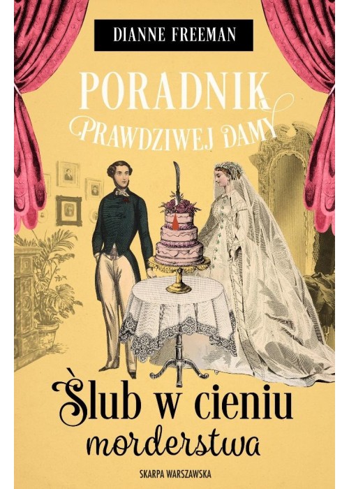 Poradnik prawdziwej damy. Ślub w cieniu morderstwa