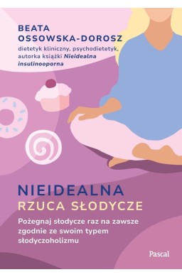 Nieidealna rzuca słodycze. Pożegnaj słodycze...