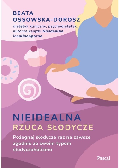 Nieidealna rzuca słodycze. Pożegnaj słodycze...