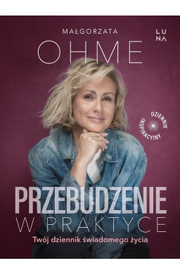 Przebudzenie w praktyce. Twój dziennik..
