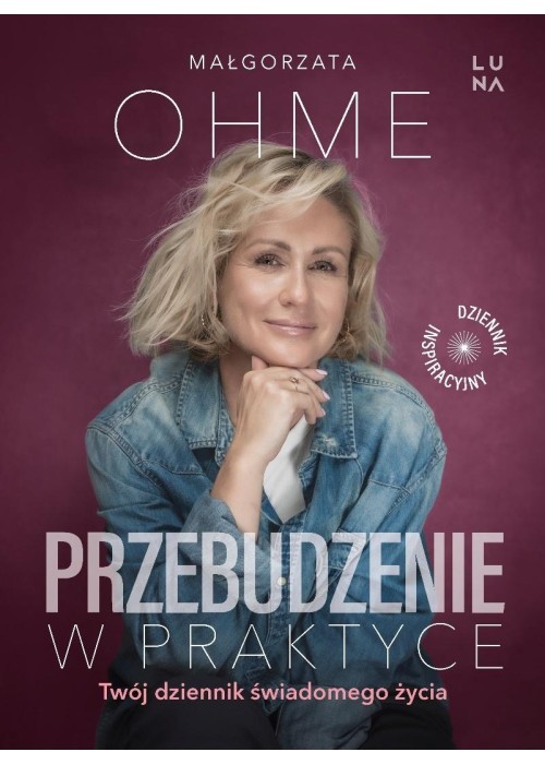 Przebudzenie w praktyce. Twój dziennik..