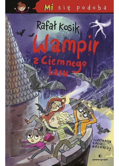 Mi się podoba. Wampir z Ciemnego Lasu