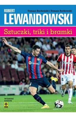 Robert Lewandowski Sztuczki, triki i bramki