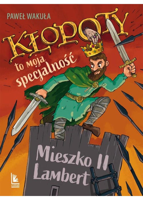 Kłopoty to moja specjalność. Mieszko II Lambert