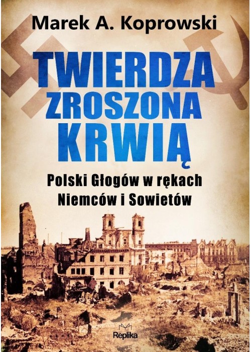 Twierdza zroszona krwią