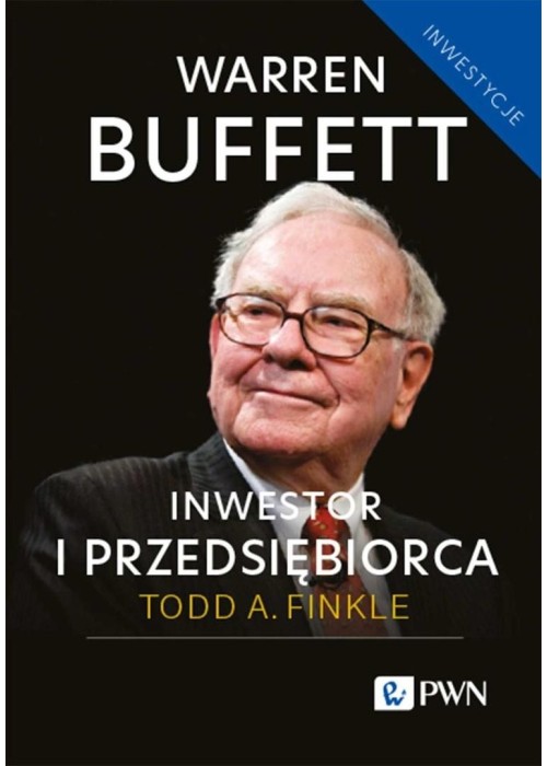 Warren Buffett: inwestor i przedsiębiorca