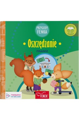 Przygody Fenka. Finanse. Oszczędzanie