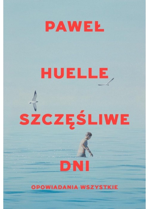 Szczęśliwe dni Opowiadania wszystkie