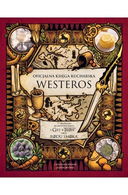 Oficjalna księga kucharska Westeros 77 przepisów