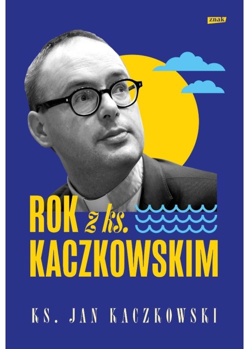 Rok z ks. Kaczkowskim